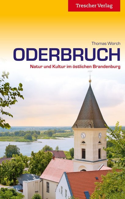 Online bestellen: Reisgids Oderbruch - oost Brandenburg | Trescher Verlag
