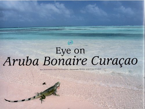 Online bestellen: Fotoboek - Opruiming Eye on Aruba, Bonaire and Curacao | Winkel