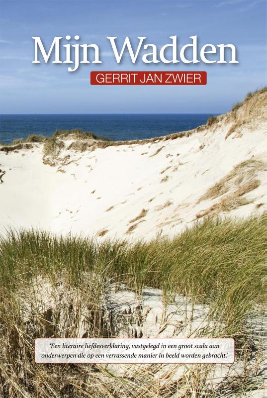 Online bestellen: Reisverhaal Mijn Wadden | Gerrit Jan Zwier