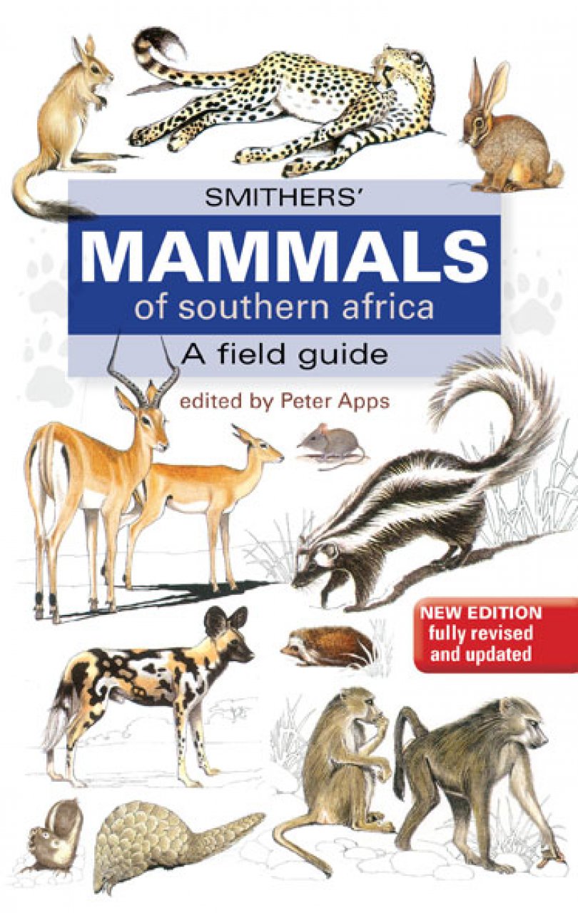 Online bestellen: Natuurgids Smither's Mammals of Southern Africa - A Field Guide | Struik Nature