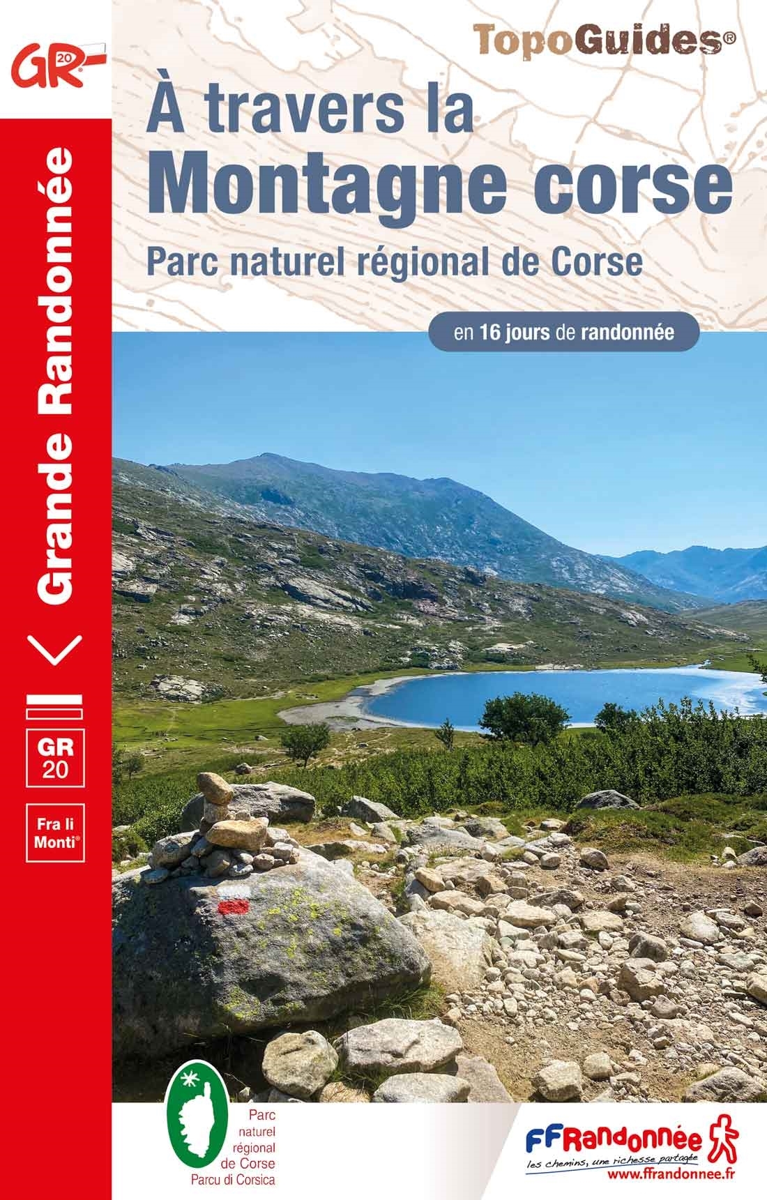 Online bestellen: Wandelgids 067 Grande Randonnee GR 20, a travers la montagne Corse - Corsica | FFRP