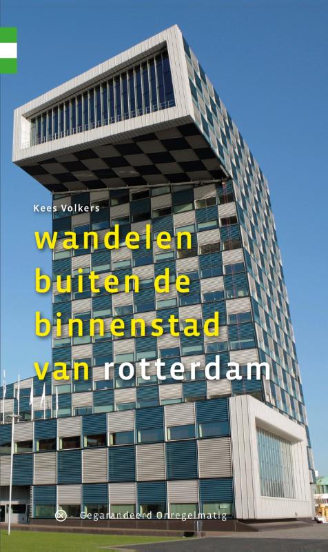 Online bestellen: Wandelgids Wandelen buiten de binnenstad van Rotterdam | Gegarandeerd Onregelmatig