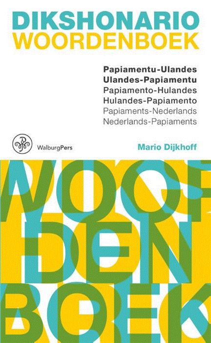 Online bestellen: Woordenboek Dikshonario Papiaments - Nederlands | Walburg Pers