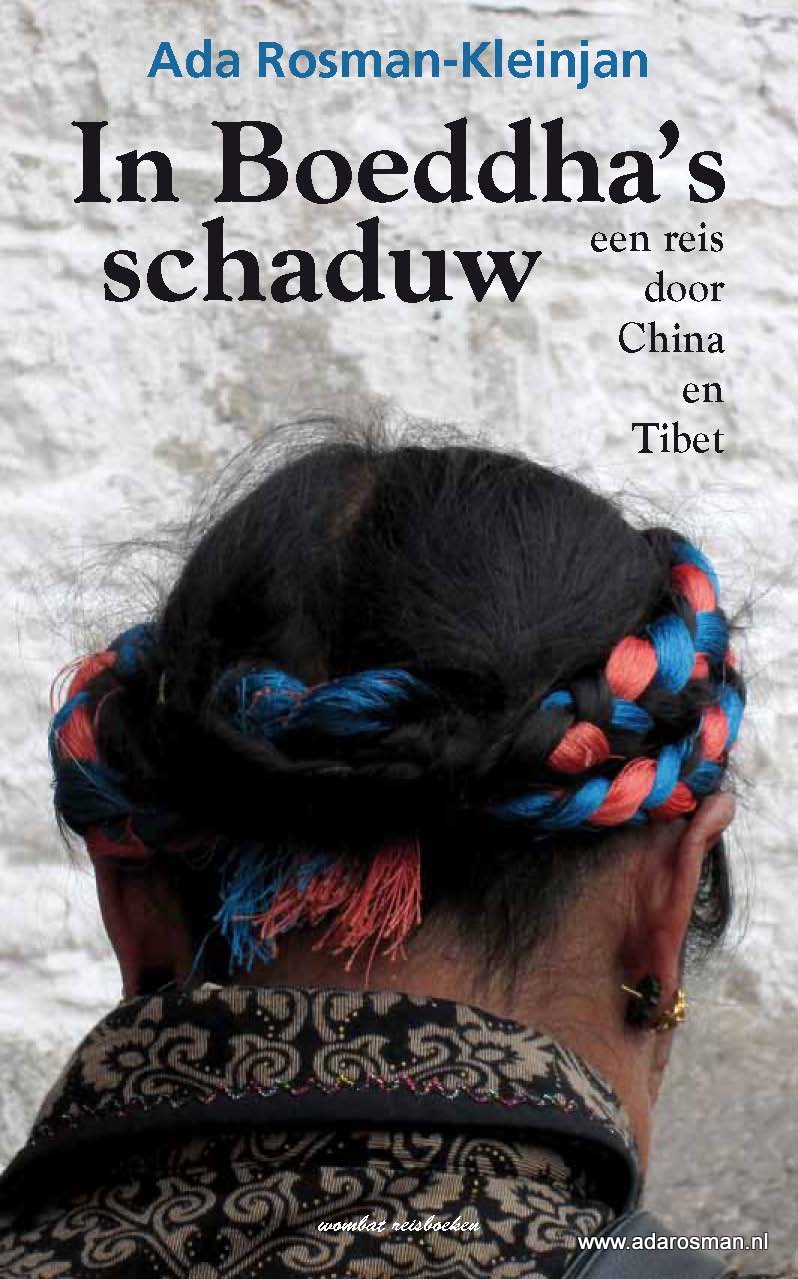 Online bestellen: Reisverhaal In Boeddha's schaduw - Tibet, China | Ada Rosman