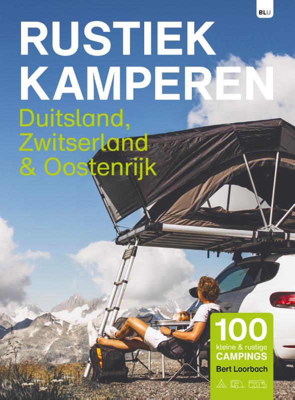 Online bestellen: Campinggids Rustiek Kamperen Duitsland, Zwitserland & Oostenrijk | Bert Loorbach Uitgeverij