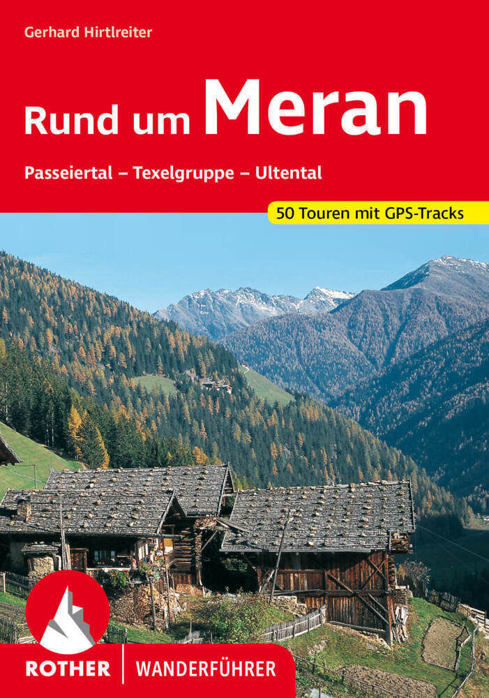 Online bestellen: Wandelgids 63 Rund um Meran - Merano | Rother Bergverlag