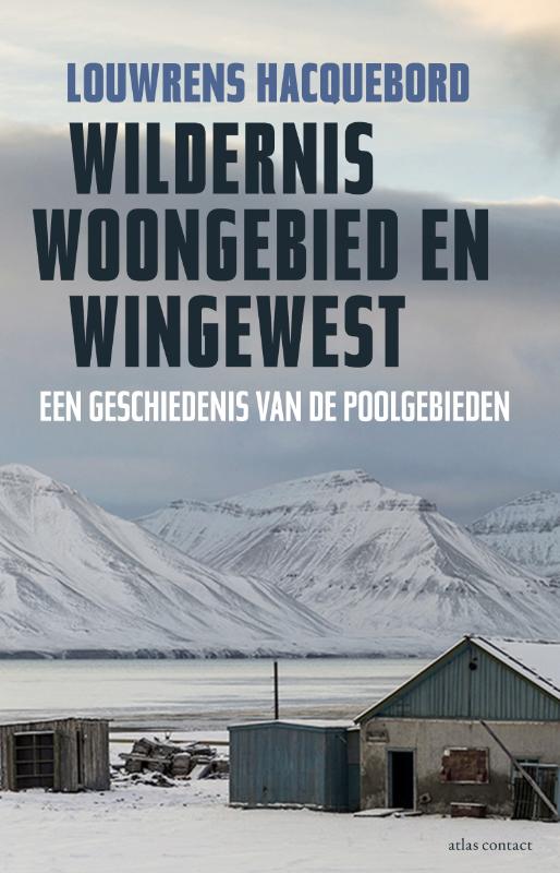 Online bestellen: Reisgids Wildernis, woongebied en wingewest | Atlas Contact