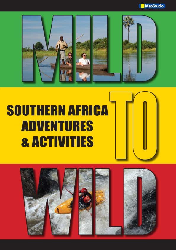 Reisgids Mild to Wild - Adventures & Activities in Southern Africa | M