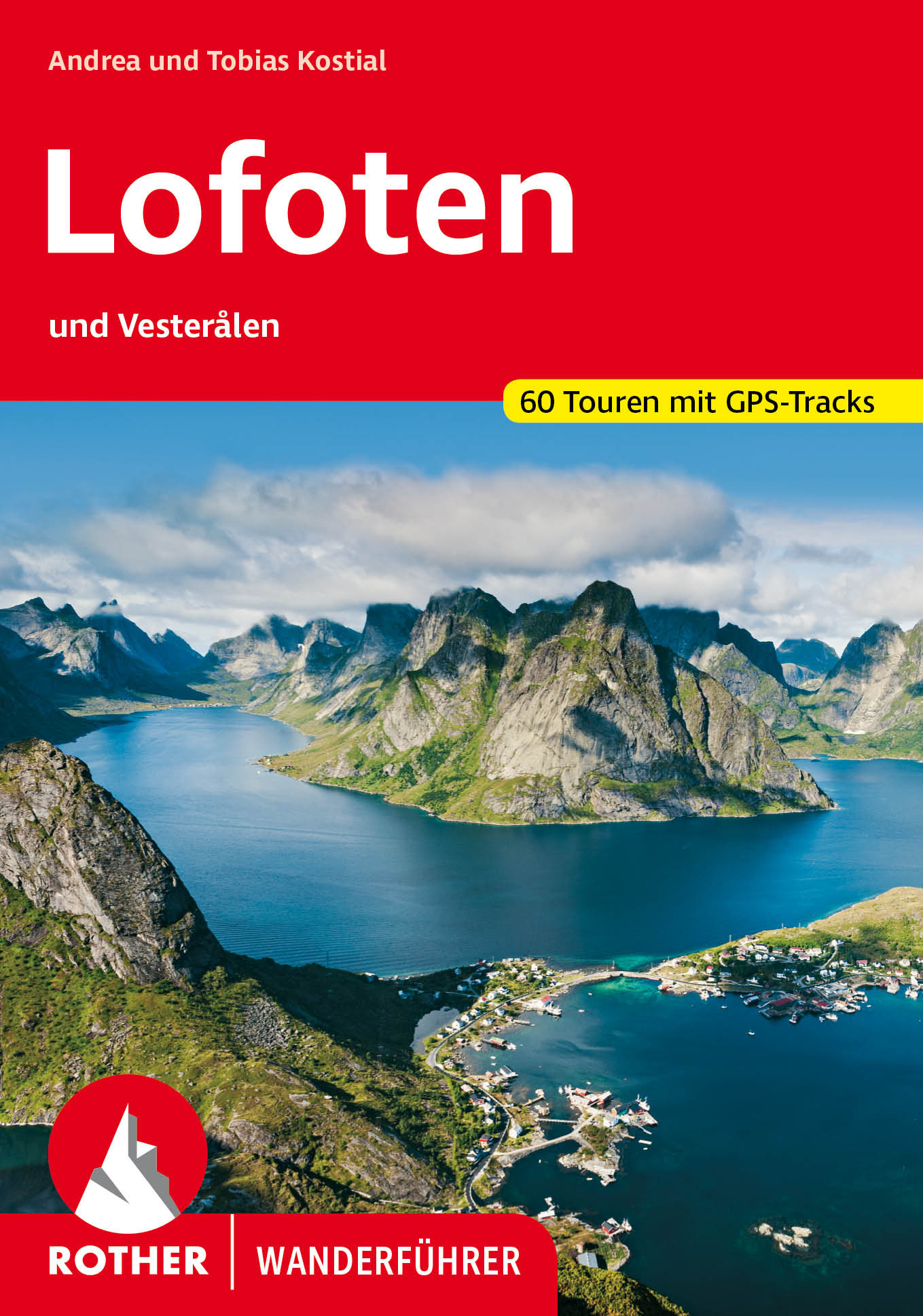 Online bestellen: Wandelgids Lofoten und Vesterålen | Rother Bergverlag