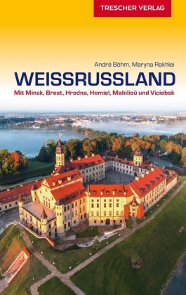 Online bestellen: Reisgids Weissrussland - Wit-Rusland | Trescher Verlag