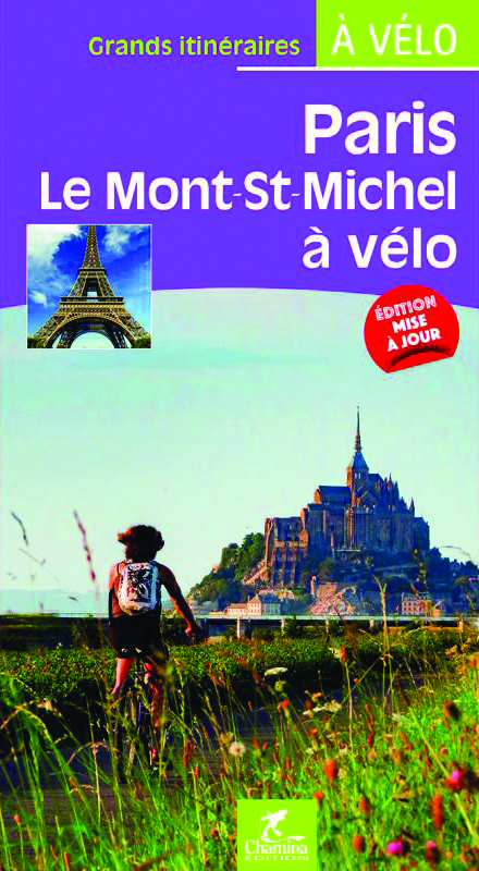 Online bestellen: Fietsgids Paris Le Mont-st-michel à vélo - Parijs | Chamina