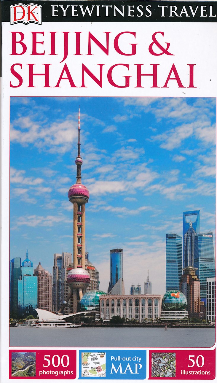 Online bestellen: Reisgids Eyewitness Travel Beijing & Shanghai | Dorling Kindersley