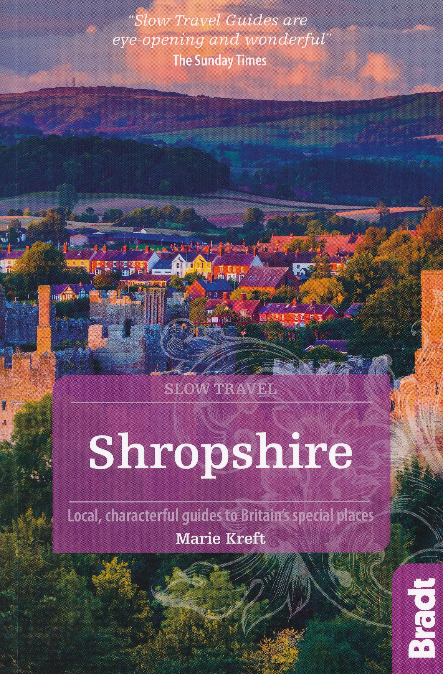 Online bestellen: Reisgids Slow Travel Shropshire | Bradt Travel Guides