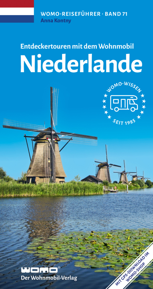 Campergids 71 Mit dem Wohnmobil in die Niederlande | WOMO verlag