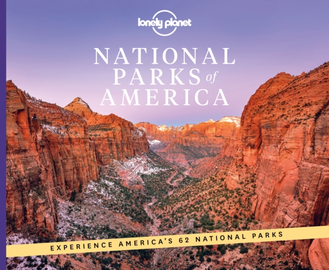 Online bestellen: Fotoboek - Reisgids National Parks of America | Lonely Planet