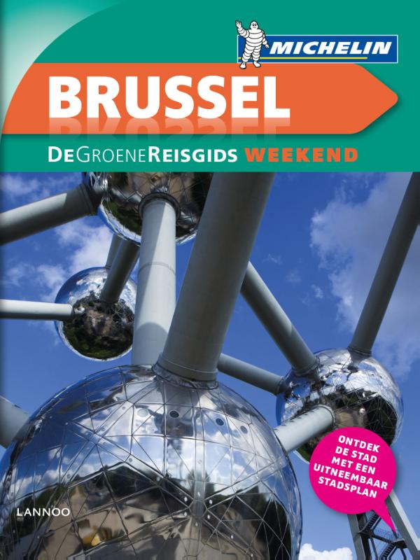 Online bestellen: Reisgids Michelin groene gids weekend Brussel | Lannoo