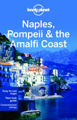 Reisgids Lonely Planet Naples - Napels, Pompeii &amp; the Almafi Coast | Lonely Planet | 