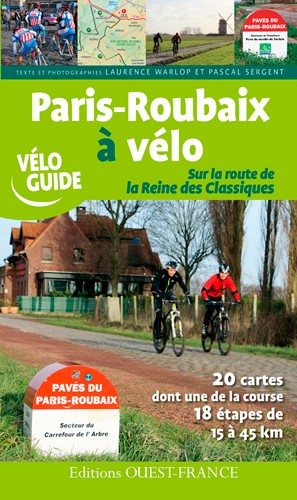 Fietsgids Véloguide Paris Roubaix à vélo | Editions Ouest France