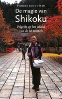 Online bestellen: Reisverhaal De magie van Shikoku | Yvonne Schoutsen