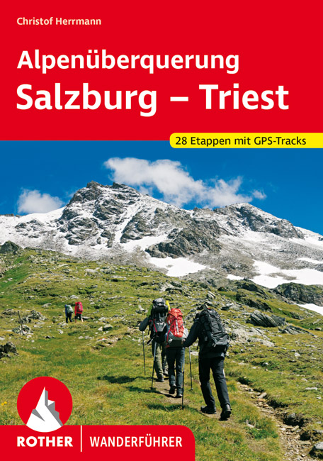 Wandelgids Alpenüberquerung Salzburg - Triest | Rother de zwerver