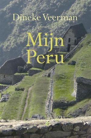 Online bestellen: Reisverhaal Mijn Peru | A.J. Veerman