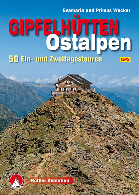 Wandelgids Gipfelhütten Ostalpen | Rother de zwerver