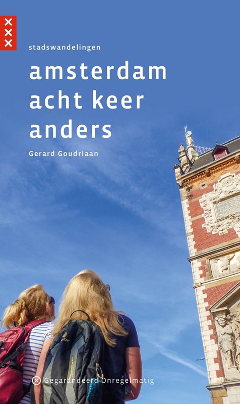 Online bestellen: Wandelgids Amsterdam acht keer anders | Gegarandeerd Onregelmatig