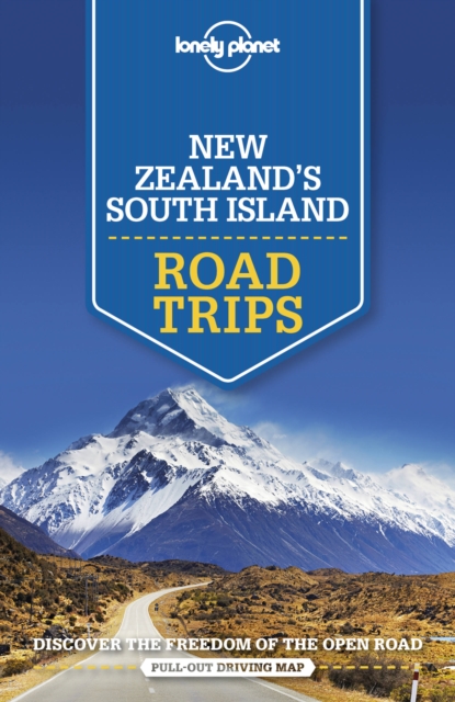 Online bestellen: Reisgids Road Trips New Zealand's South Island - Nieuw Zeeland Zuidereiland | Lonely Planet