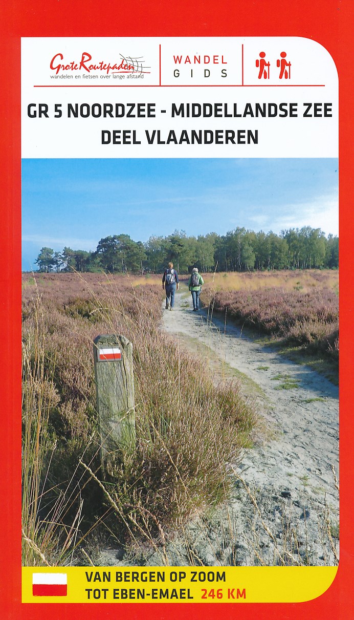 Wandelgids GR5 deel Vlaanderen van Bergen op Zoom tot Eben-Emael | Grote Routepaden de zwerver
