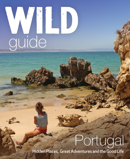 Online bestellen: Reisgids Wild Guide Portugal | Wild Things Publishing