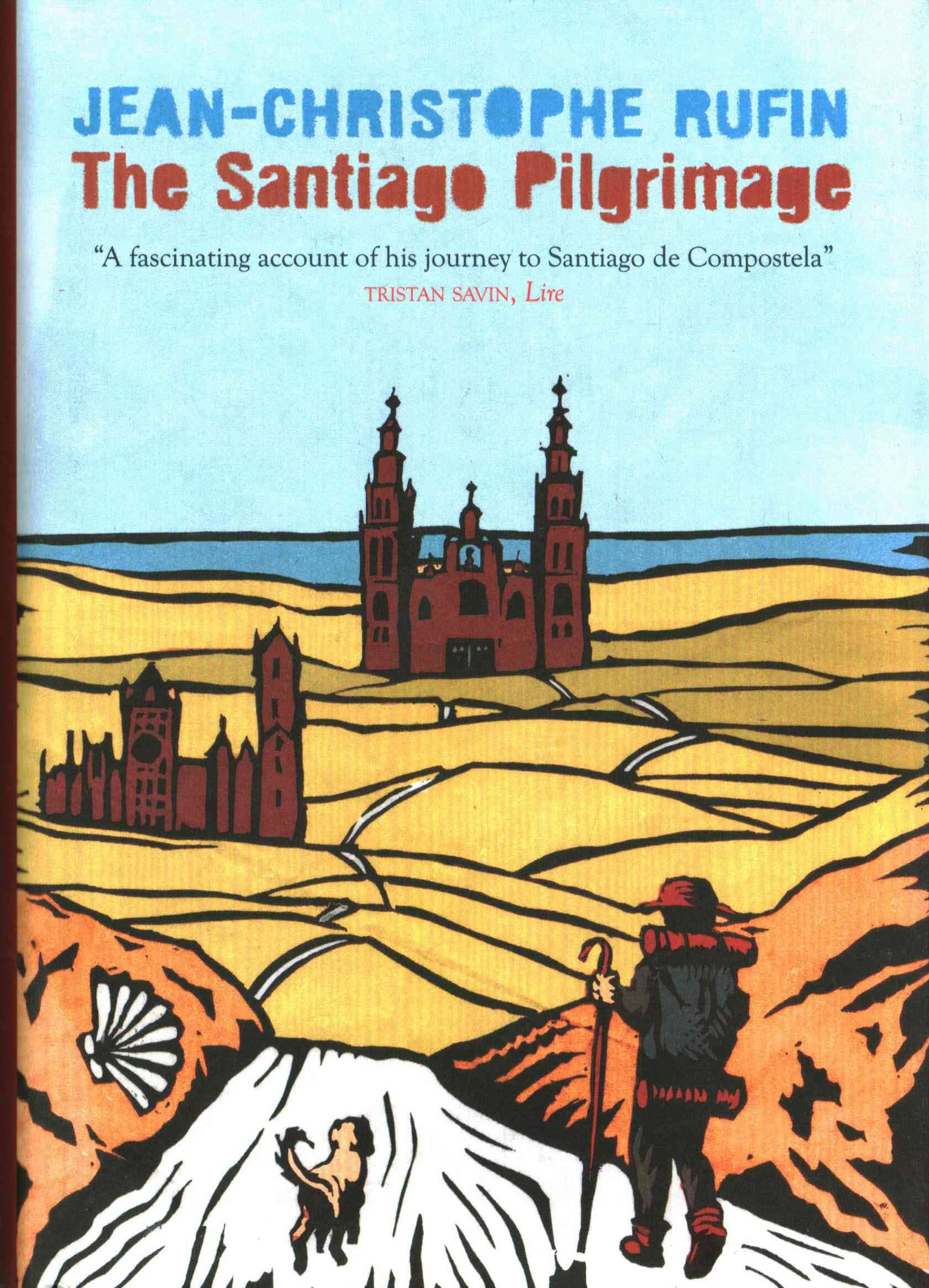 Online bestellen: Reisverhaal The Santiago Pilgrimage: Walking the Immortal Way | Quercus