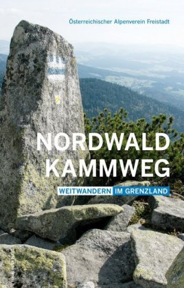 Online bestellen: Wandelgids Nordwaldkammweg | Anton Pustet