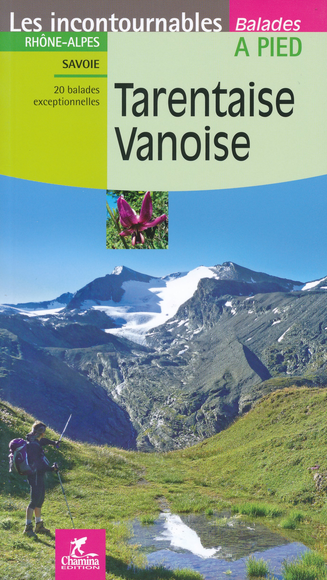 Online bestellen: Wandelgids Terentaise Vanoise - Savoie | Chamina