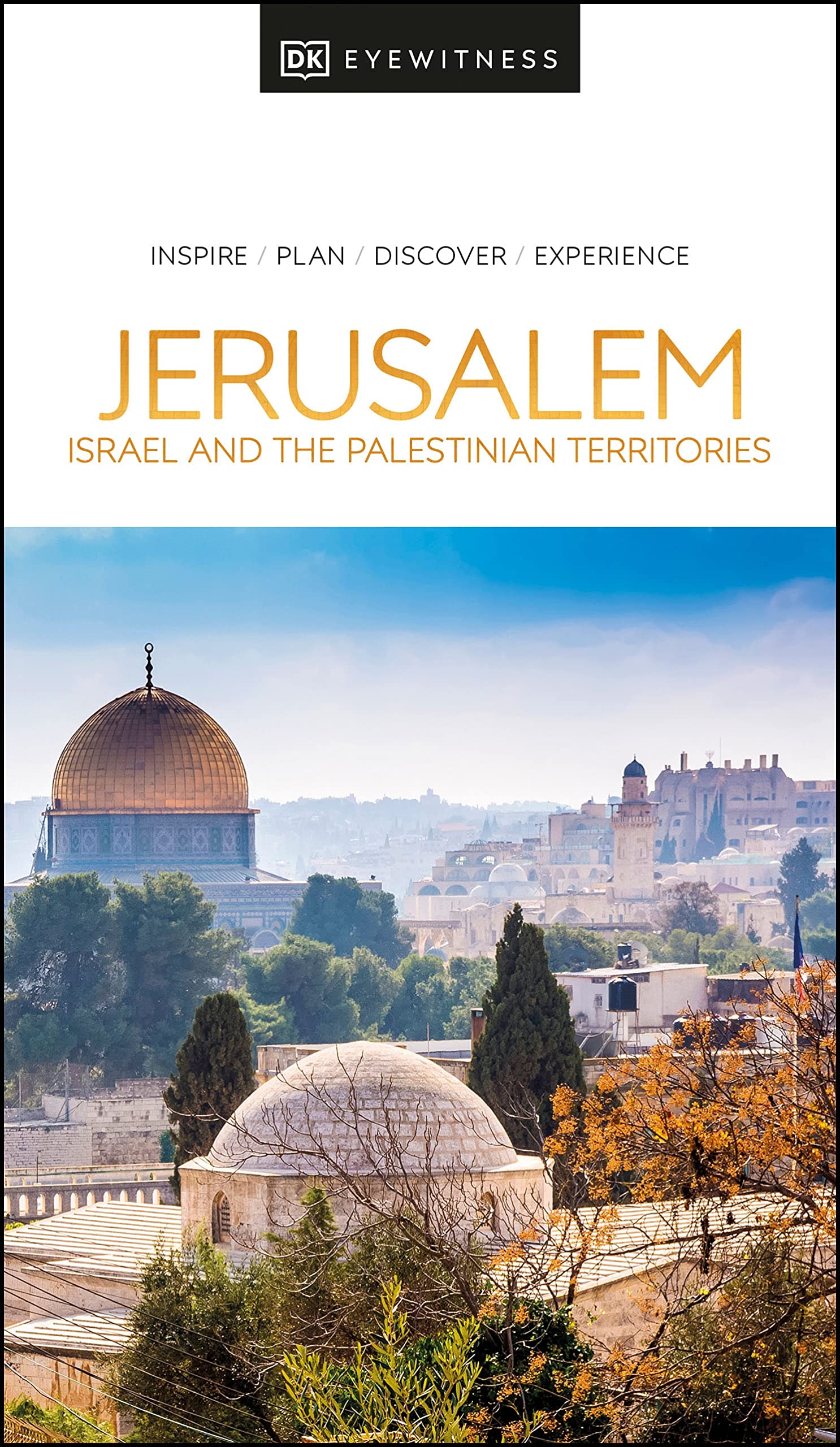 Online bestellen: Reisgids Eyewitness Travel Jerusalem, Israel and the Palestinian Territories | Dorling Kindersley