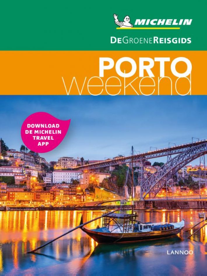 Online bestellen: Reisgids Michelin groene gids weekend Porto | Lannoo
