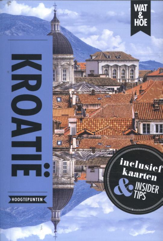Online bestellen: Reisgids Wat & Hoe Hoogtepunten Kroatië | Kosmos Uitgevers