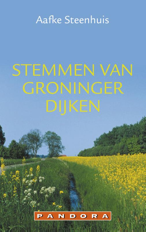 Online bestellen: Reisverhaal Stemmen van Groninger Dijken | Aafke Steenhuis