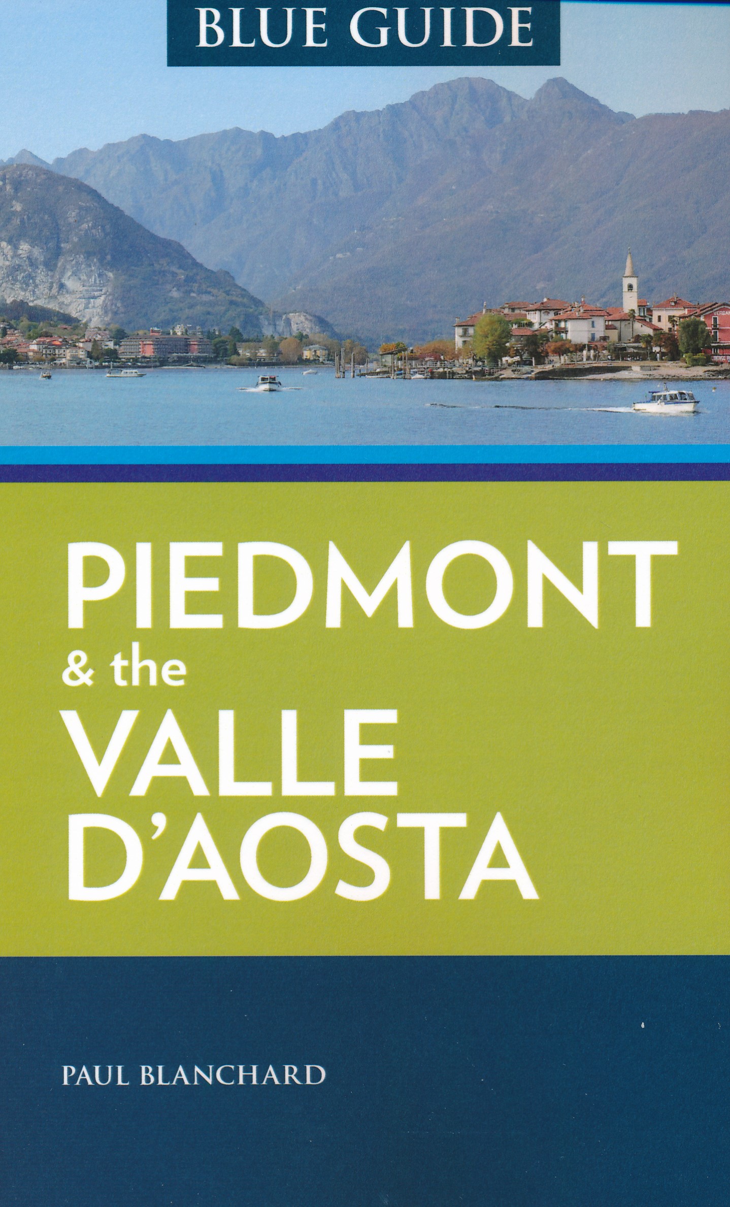 Online bestellen: Reisgids Piedmont - Piemonte - Valle d'Aosta | Blue Guides