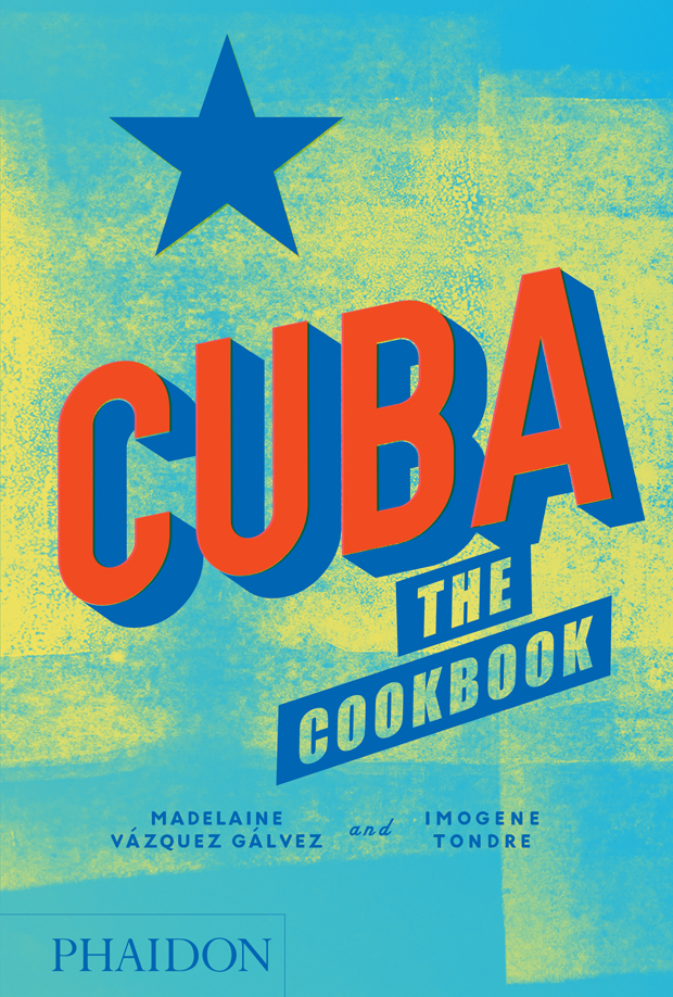 Online bestellen: Kookboek Cuba: The Cookbook | Phaidon