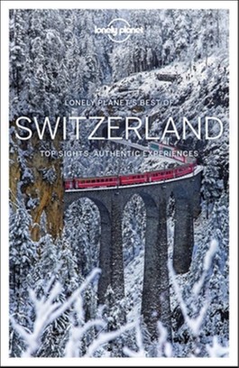 Online bestellen: Reisgids Best of Switzerland - Zwitserland | Lonely Planet