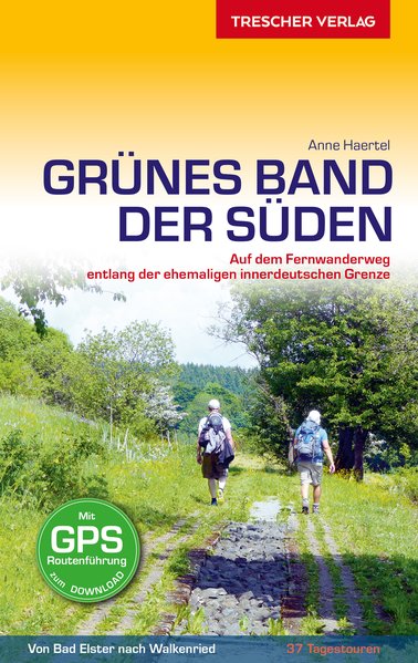 Online bestellen: Wandelgids Grünes Band - der Süden , fernwanderweg | Trescher Verlag