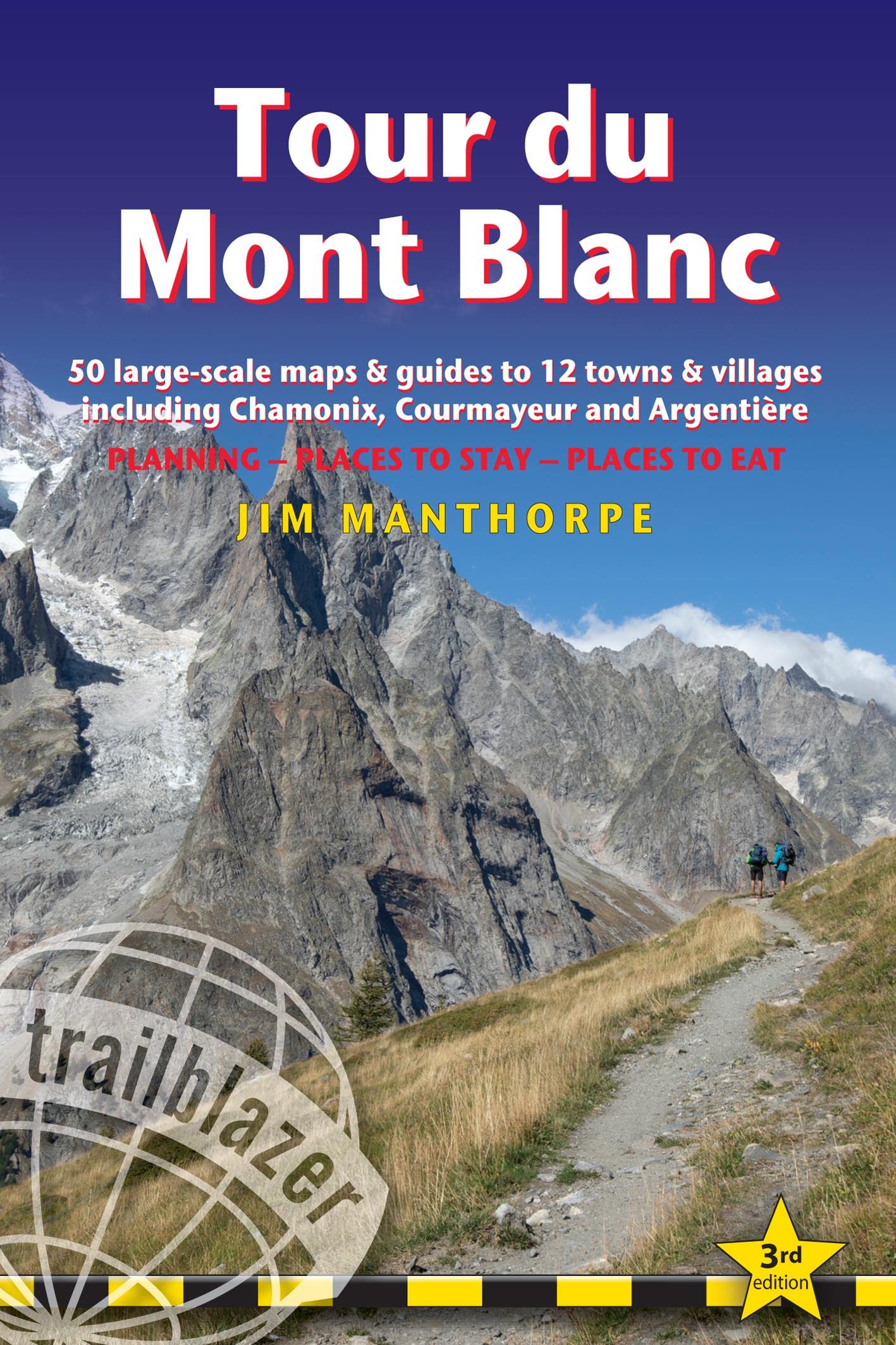 Online bestellen: Wandelgids Tour Du Mont Blanc | Trailblazer Guides