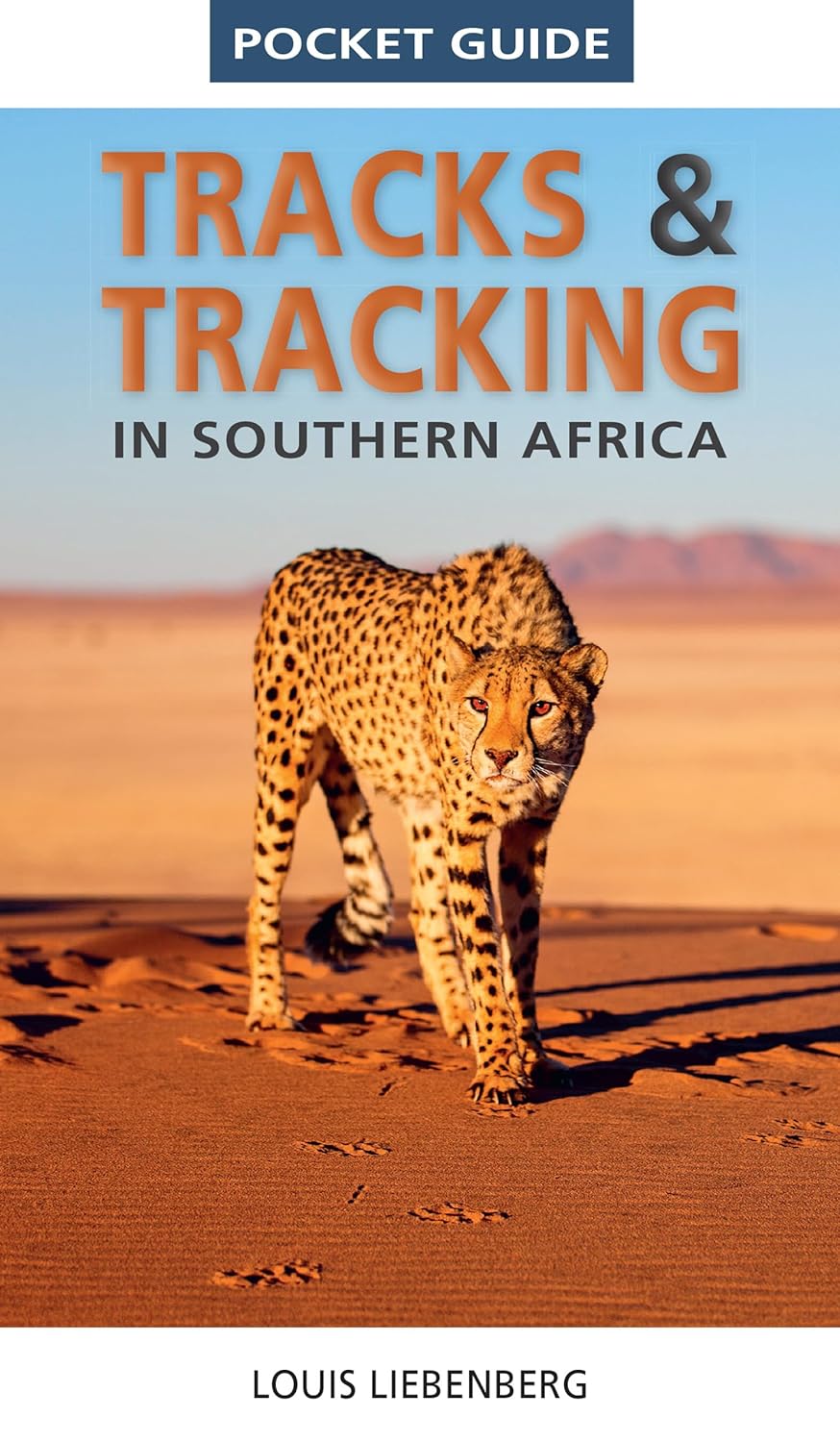 Online bestellen: Natuurgids Tracks and Tracking in Southern Africa | Struik Nature