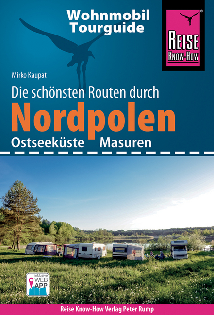 Online bestellen: Campergids Wohnmobil-Tourguide Nordpolen: Ostseeküste und Masuren | Reise Know-How Verlag