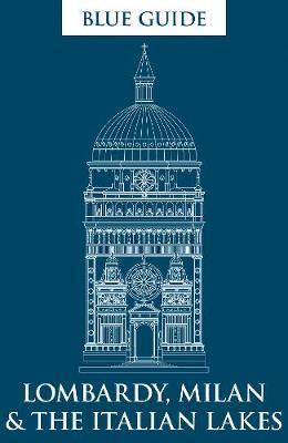 Online bestellen: Reisgids Lombardy, Milan & the Italian Lakes | Blue Guides