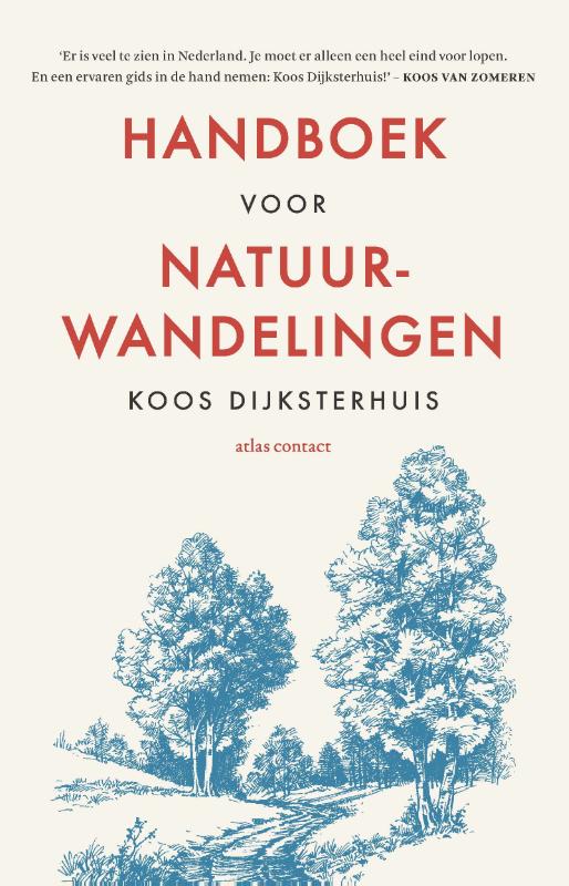 Online bestellen: Wandelgids - Reisverhaal Handboek voor natuurwandelingen | Koos Dijksterhuis