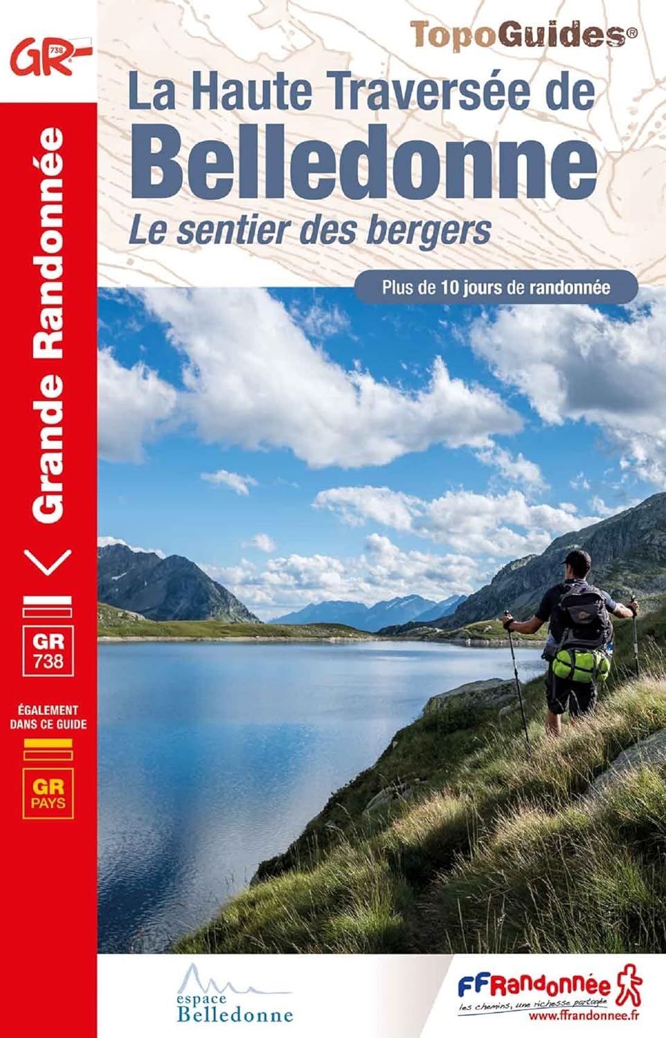 Online bestellen: Wandelgids 738 La Haute Traversée de Belledonne - Le sentier des bergers GR738 | FFRP