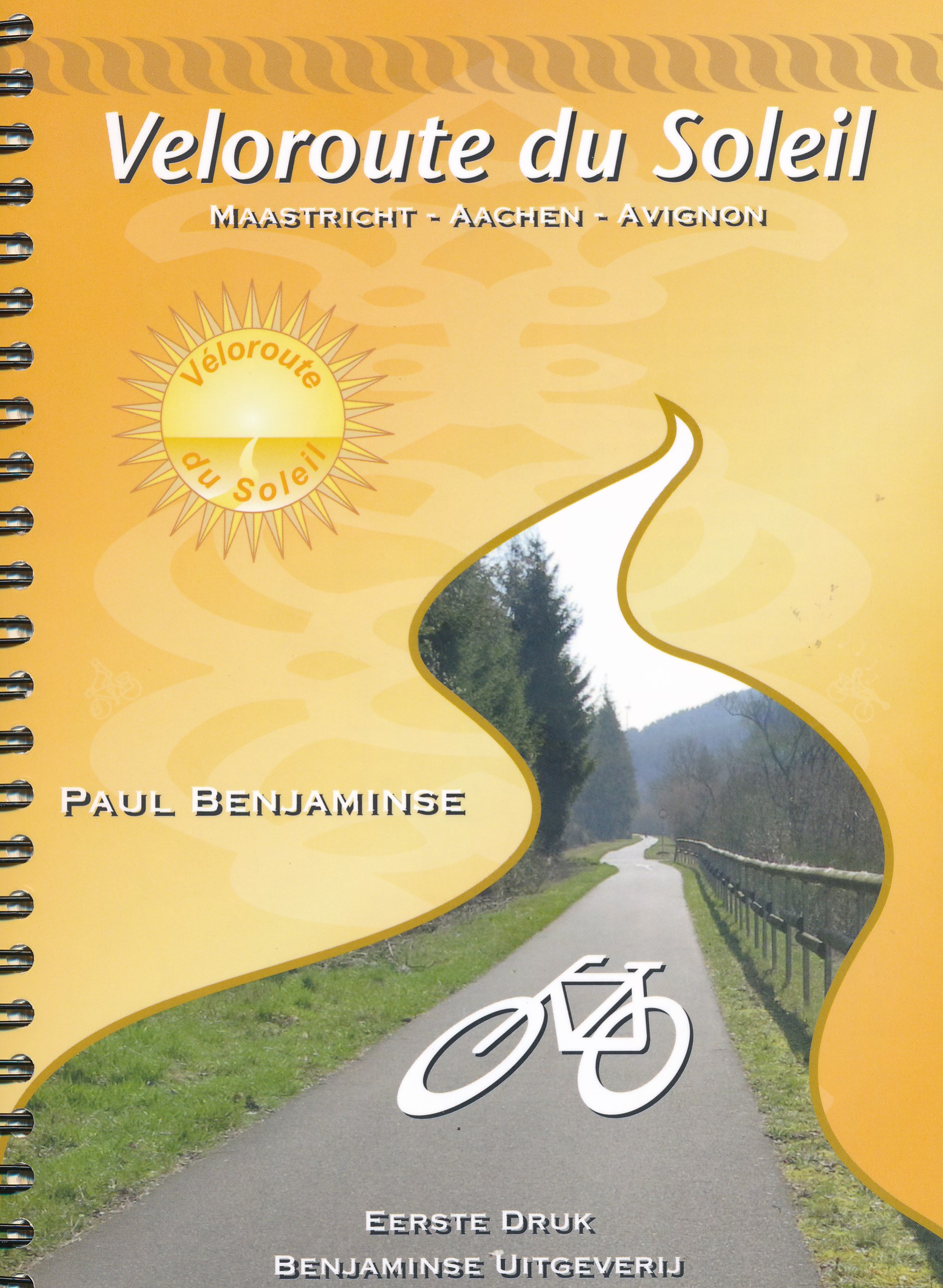 Online bestellen: Fietsgids Veloroute du Soleil - Onbegrensd fietsen | Benjaminse Uitgeverij