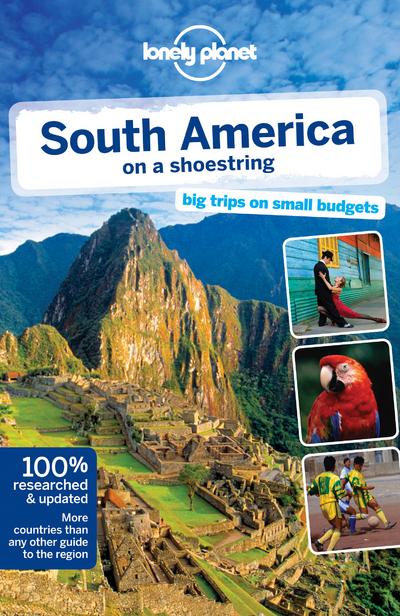 Reisgids Lonely Planet South America on a shoestring - Zuid Amerika | Lonely Planet | 