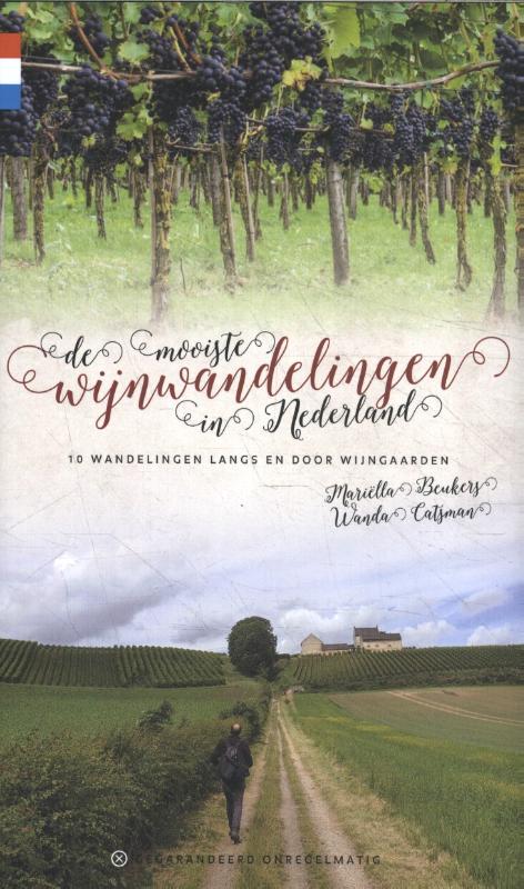 Online bestellen: Wandelgids De mooiste wijnwandelingen in Nederland | Gegarandeerd Onregelmatig